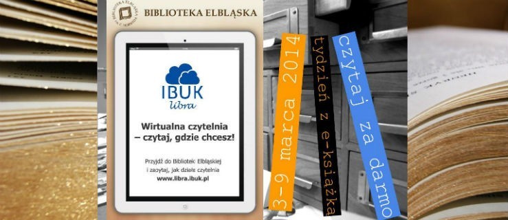 Tydzień z e-książką. Czytaj bez ograniczeń!