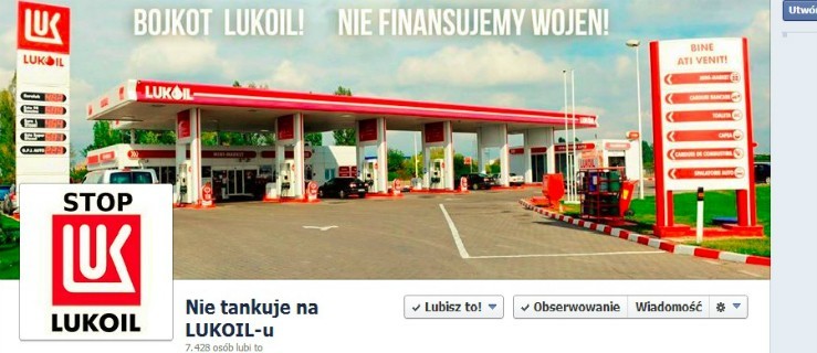 Nie tankuję na Lukoil. Czyli bojkot polskich internautów