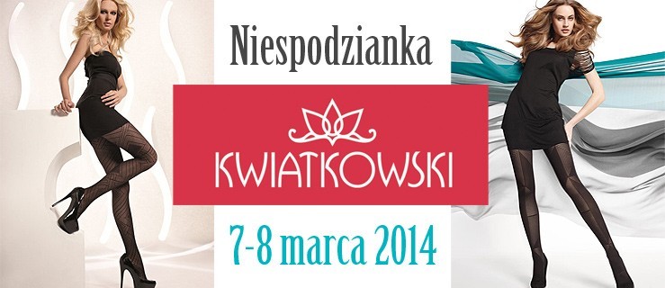 Prezent na Dzień Kobiet w firmie Kwiatkowski. Niespodzianka w piątek i sobotę