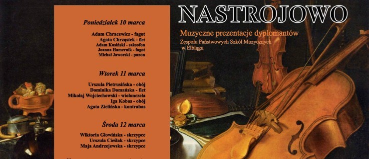 Nastrojowo - druga edycja prezentacji dyplomantów elbląskiej szkoły muzycznej