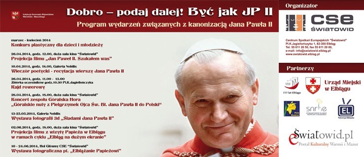 Dobro - podaj dalej! Być jak Jan Paweł II