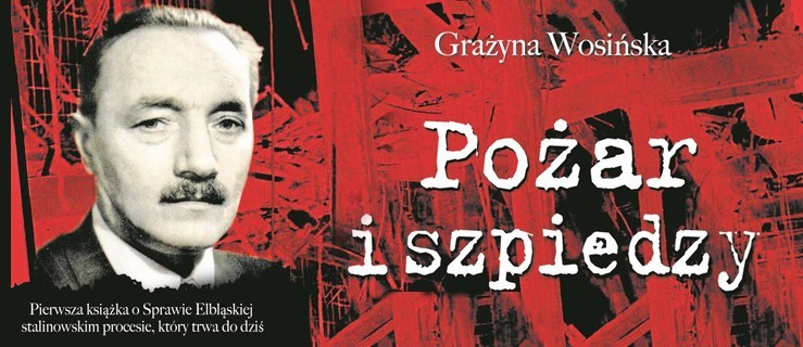 Grażyna Wosińska o Sprawie Elbląskiej