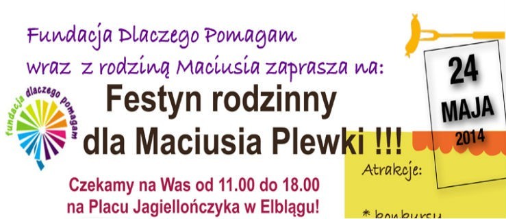 Charytatywny Festyn Rodzinny dla Maciusia Plewki