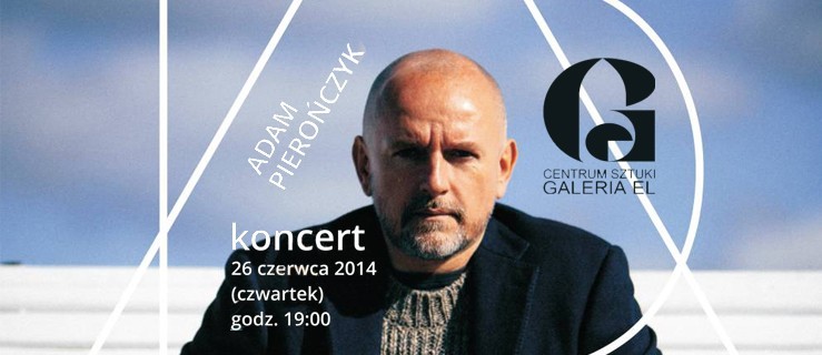 Adam Pierończyk w Galerii EL