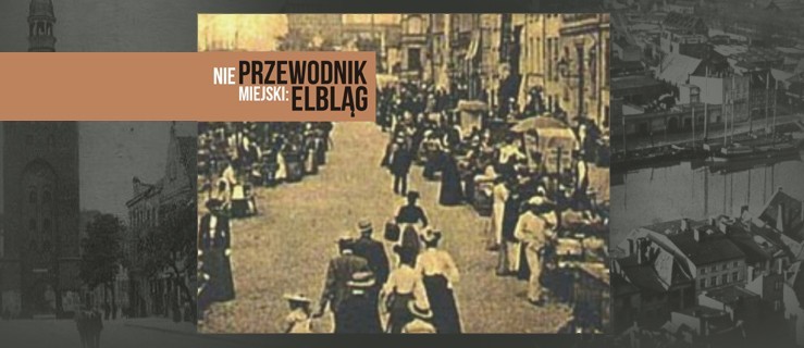 Dźwiękowy niePrzewodnik po elbląskiej Starówce
