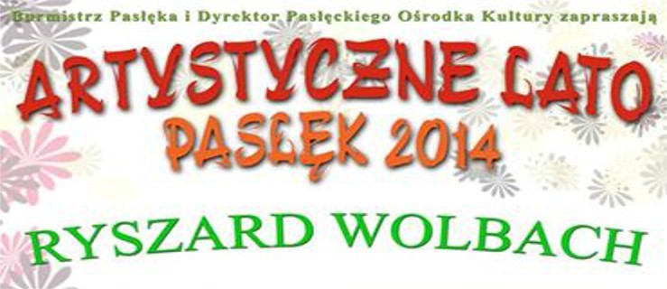 Pasłęk - Artystyczne Lato 2014