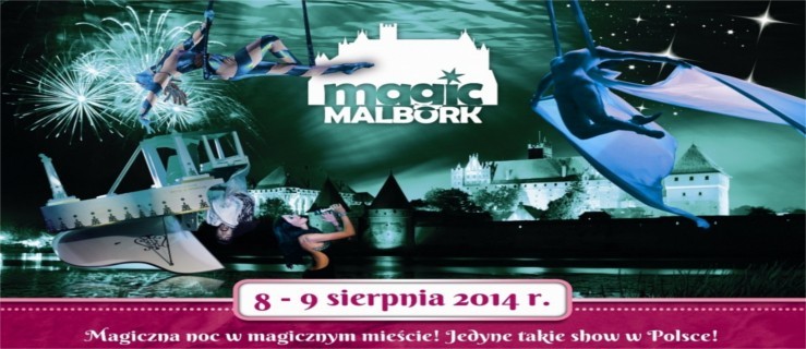MAGIC MALBORK 2014