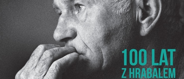 Bohumil Hrabal, to już 100 lat...