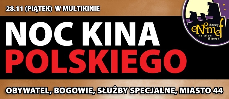 ENEMEF: Noc Kina Polskiego - wygraj 5 wejściówek!