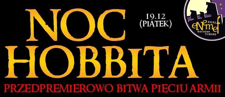 ENEMEF: NOC HOBBITA Z PRZEDPREMIERĄ! Wygraj bilety