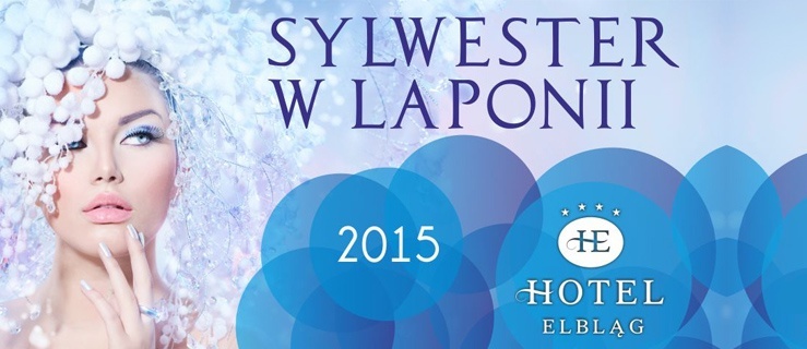 Sylwester w Laponii w Hotelu Elbląg****