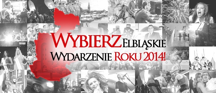 Wybierz Elbląskie Wydarzenie Roku 2014!