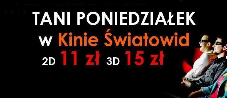 Tanio! Poniedziałki w Kinie Światowid