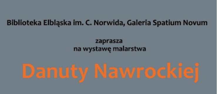 Wernisaż wystawy Danuty Nawrockiej