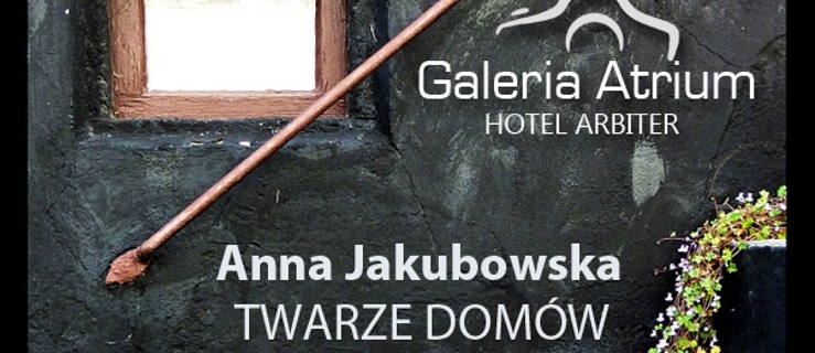 Inne spojrzenie na dom w fotografii Anny Jakubowskiej