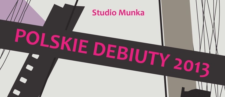 Polskie debiuty ze Studia Munka