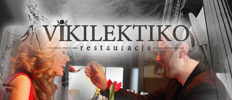 Wygraj Kolację dla Dwojga w Restauracji Viki Lektiko. Zobacz szczegóły