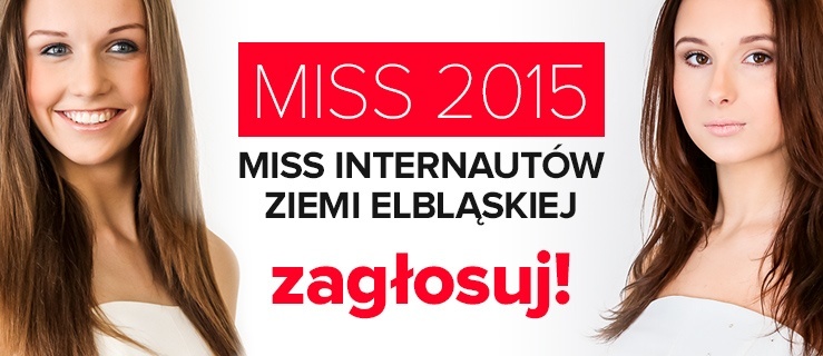 Zagłosuj na Miss Internautów 2015.  Tylko z elblag.net