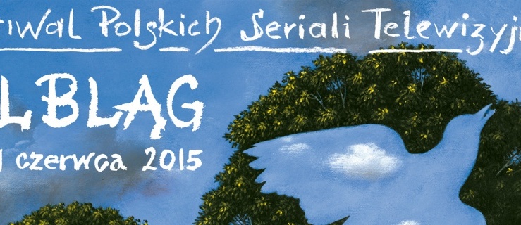 Autor plakatu o festiwalu seriali w Elblągu nie ogląda telenowel 