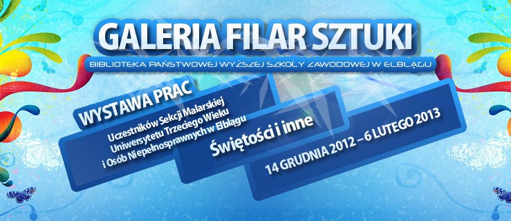 Świętości i inne - wystawa malarstwa w Galerii Filar Sztuki przy Bibliotece PWSZ