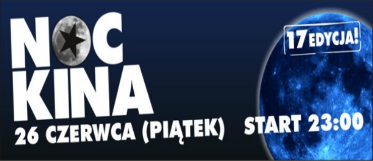 Do poniedziałku bilet na Noc Kina w przedsprzedaży tylko 10 zł!