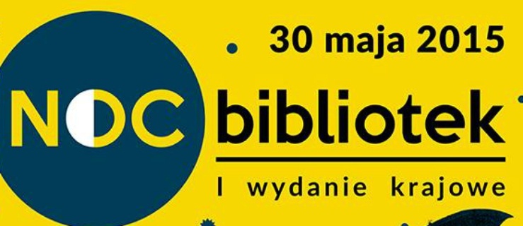 Biblioteka Elbląska zaprasza na pierwszą ogólnopolską Noc Bibliotek