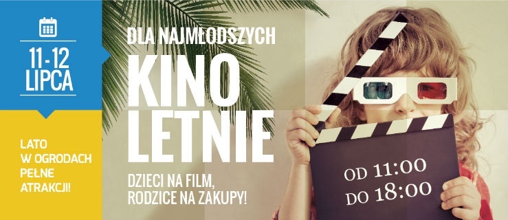 Kino Letnie w Centrum Handlowym Ogrody już w ten weekend