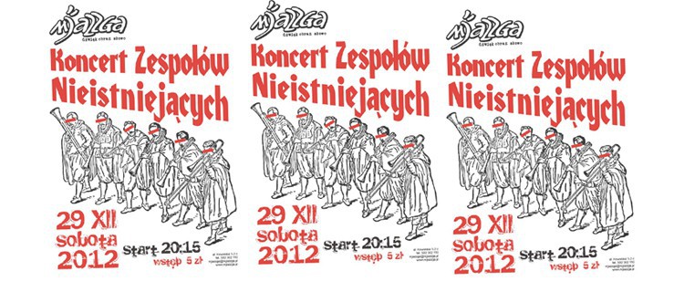 Koncert Zespołów Nieistniejących - druga edycja - Mjazzga zaprasza