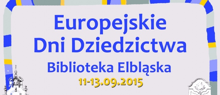 Europejskie Dni Dziedzictwa w bibliotece