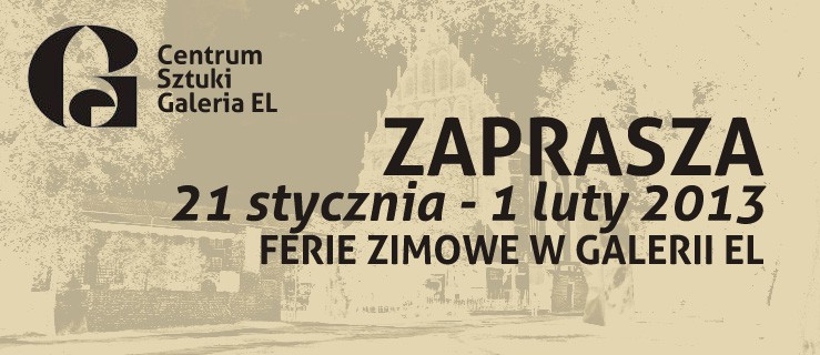 Ferie zimowe w Galerii EL pod znakiem dźwięku, historii i legend związanych z Elblągiem