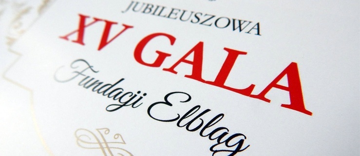 Jubileuszowa XV Gala Fundacji Elbląg