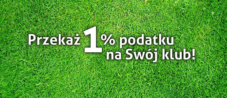 Przekaż 1% podatku na wybrany klub piłkarski z naszego województwa