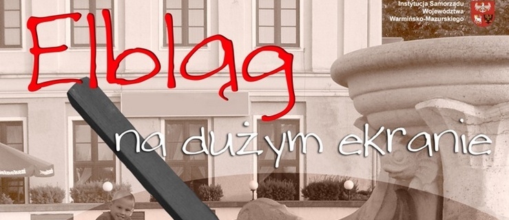 Ziemia Elbląska na dużym ekranie
