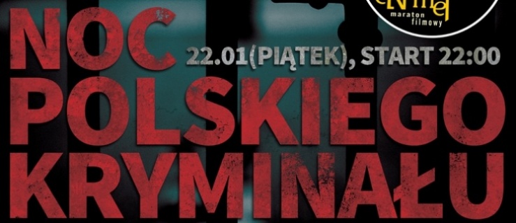 ENEMEF: Noc Polskiego Kryminału