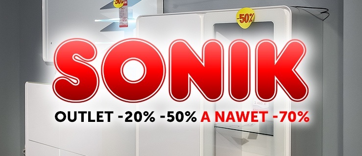 Outlet Meblowy Sonik... -20?, -50? rabaty nawet -70%
