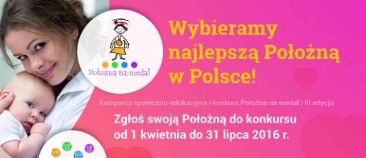 Rusza trzecia edycja kampanii społeczno-edukacyjnej „Położna na medal”