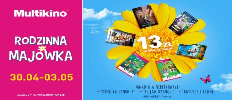 Rodzinna Majówka  z biletami za 13 zł
