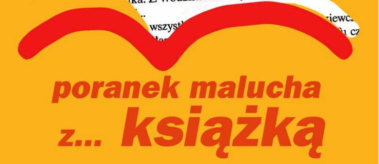 „Poranek malucha z … książką”  w Filii nr 4