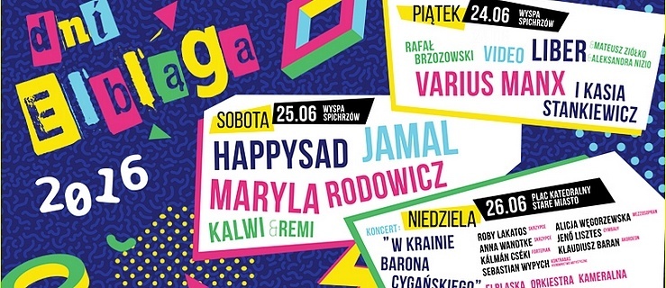 Dni Elbląga - koncertowe powitanie lata!