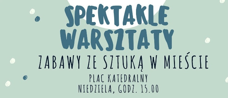 Rozbójnicy na ulicy - Letnie rodzinne akcje artystyczne