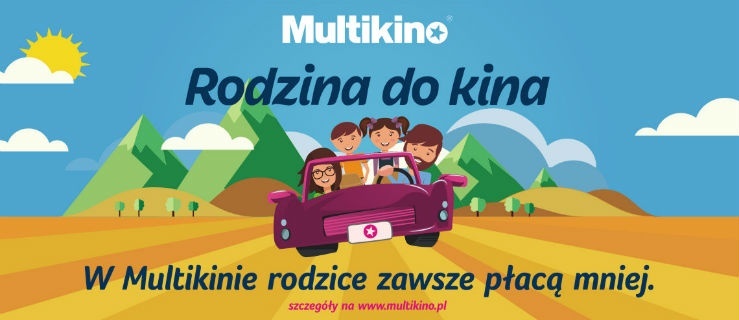 Podczas wakacji w Multikinie każdy płaci tyle co dziecko!