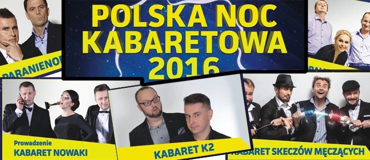 Polska Noc Kabaretowa 2016