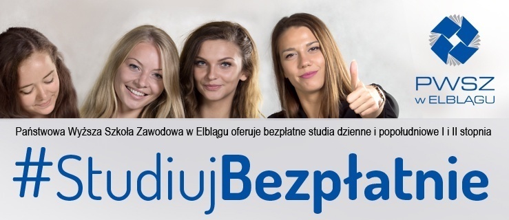 STUDIUJ BEZPŁATNIE W ELBLĄGU – II NABÓR ROZPOCZĘTY! 