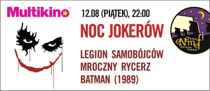 ENEMEF: Noc Jokerów już 12 sierpnia  w Multikinie! Konkurs!