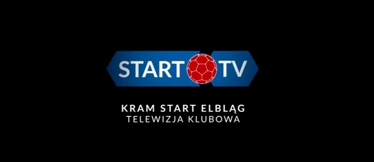 Na szklanym ekranie. Ruszyła telewizja klubowa START TV (+S01E01)