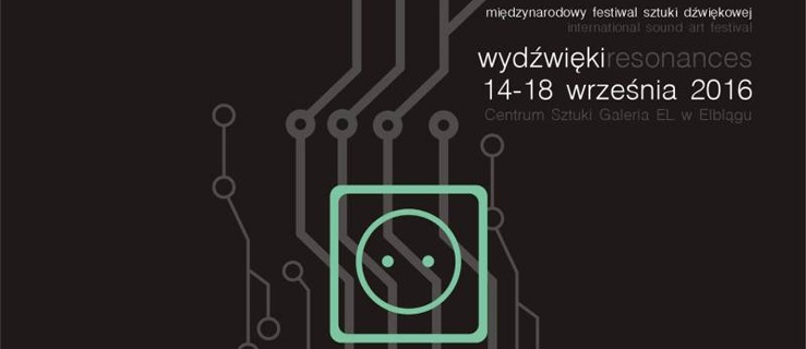 Harmonogram Festiwalu Wydźwięki/Resonances II