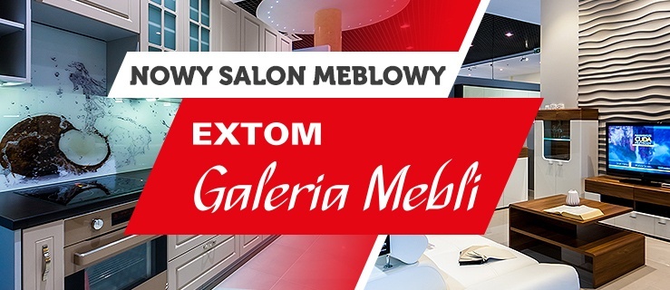 EXTOM – elbląskie meble w elbląskim domu?