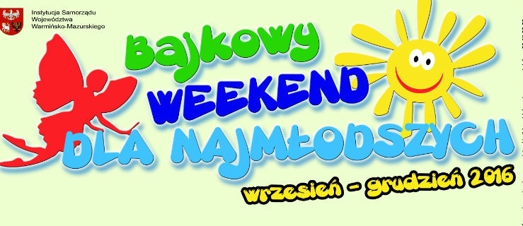 Bajkowy weekend dla najmłodszych