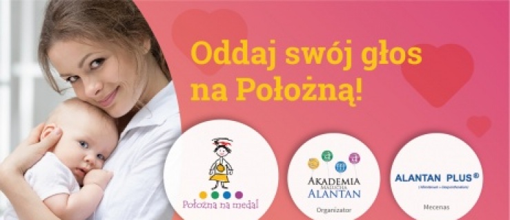  Zagłosuj na „Położną na medal” 