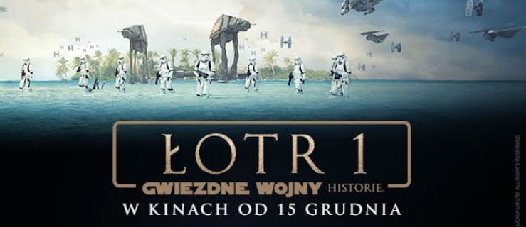 Bilety na film „Łotr 1. Gwiezdne wojny - historie”  już w sprzedaży w sieci Multikino!